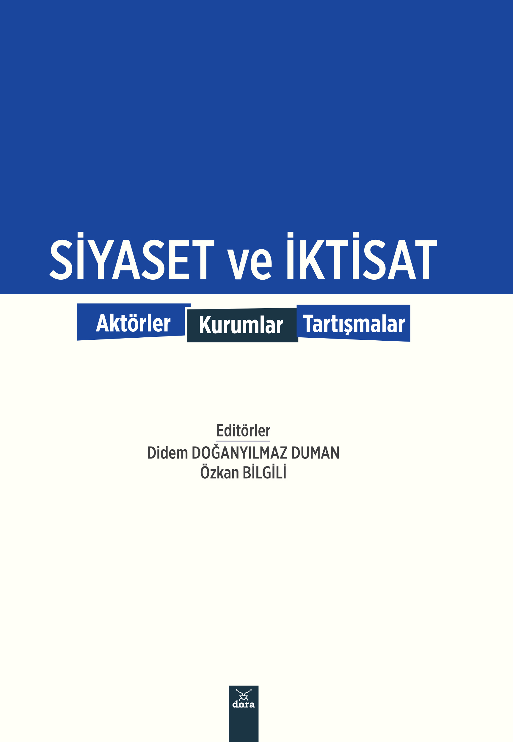 Siyaset ve İktisat | 489 | Dora Yayıncılık